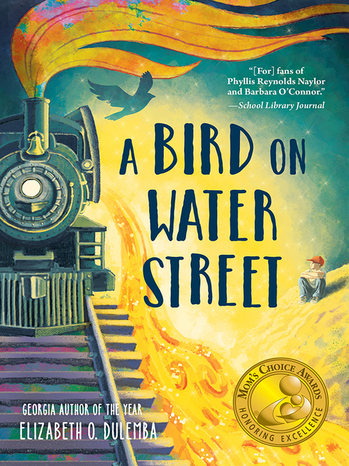 Title details for A Bird on Water Street by Elizabeth O. Dulemba - Available